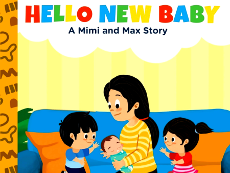 A Mimi & Max Story: Hello New Baby on Sale