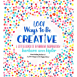 1,001 Ways to be Creative: A Little Book of Everyday Inspiration For Cheap