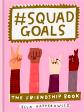 #Squadgoals: The Friendship Book For Cheap